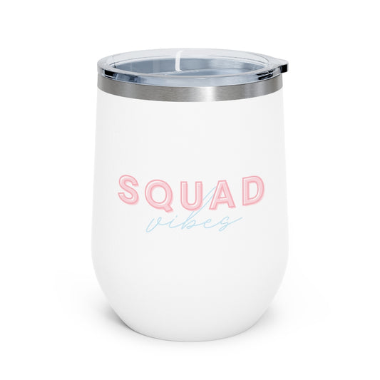 Squad Vibes Insulated Tumbler